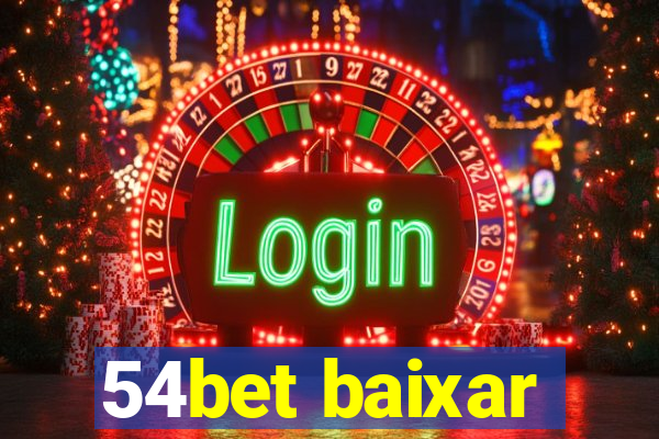 54bet baixar